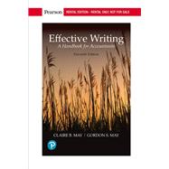 Effective Writing: A Handbook for Accountants [Rental Edition] by May, Claire B., 9780134667386