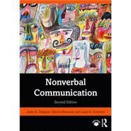 Nonverbal Communication by Judee K Burgoon, Valerie Manusov, Laura K. Guerrero, 9780367557386