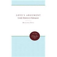 Love's Argument by Novy, Marianne, 9780807897386