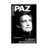 A Draft of Shadows and Other Poems by Paz, Octavio, 9780811207386