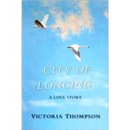 City of Longing by Thompson, Victoria, 9781425177386