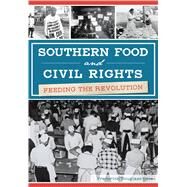Southern Food and Civil Rights by Opie, Frederick Douglass, 9781467137386