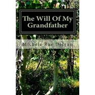 The Will of My Grandfather by Dejean, Michele Rae, 9781478197386