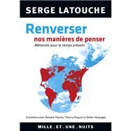Renverser nos manires de penser by Serge Latouche, 9782755507386