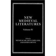 New Medieval Literatures Volume IV by Scase, Wendy; Copeland, Rita; Lawton, David, 9780198187387