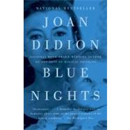 Blue Nights by DIDION, JOAN, 9780307387387