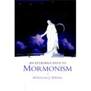 An Introduction to Mormonism by Douglas J. Davies, 9780521817387
