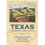 Texas Crossroads of North America by De la Teja, Jesus F.; Tyler, Ron; Young, Nancy, 9781133947387