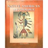 Native American Mythology by Ramen, Fred, 9781404207387