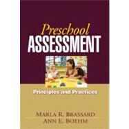 Preschool Assessment : Principles and Practices by Marla R. Brassard, PhD, and Ann E. Boehm, PhD, both in the School Psychology Pro, 9781593857387
