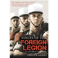 Voices of the Foreign Legion by Gilbert, Adrian D., 9781628737387