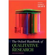 The Oxford Handbook of Qualitative Research by Leavy, Patricia, 9780190847388