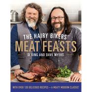 The Hairy Bikers' Meat Feasts by Hairy Bikers, 9780297867388