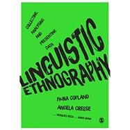 Linguistic Ethnography by Copland, Fiona; Creese, Angela; Rock, Frances (CON); Shaw, Sara (CON), 9781446257388