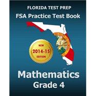 Florida Test Prep Fsa Practice Test Book Mathematics Grade 4 by Test Master Press Florida, 9781502517388