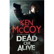 Dead or Alive by McCoy, Ken, 9781847517388
