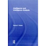 Intelligence and Intelligence Analysis by Walsh; Patrick F., 9781843927389