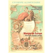 Manger En Europe by Campanini, Antonella; Scholliers, Peter; Williot, Jean-Pierre, 9789052017389