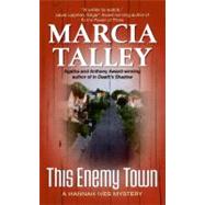 THIS ENEMY TOWN             MM by TALLEY MARCIA, 9780060587390