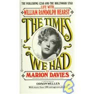 Times We Had Life with William Randolph Hearst by Davies, Marion; Welles, Orson, 9780345327390