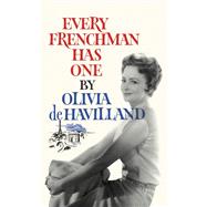 Every Frenchman Has One by DE HAVILLAND, OLIVIA, 9780451497390