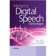 Advances in Digital Speech Transmission by Martin, Rainer; Heute, Ulrich; Antweiler, Christiane, 9780470517390