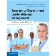 Emergency Department Leadership and Management by Kayden, Stephanie, M.D; Anderson, Philip D., M.D; Freitas, Robert; Platz, Elke, M.D., 9781107007390