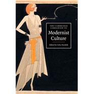 The Cambridge Companion to Modernist Culture by Marshik, Celia, 9781107627390