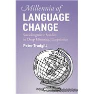 Millennia of Language Change by Trudgill, Peter, 9781108477390