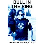 Bull In The Ring by McCarthy, Michael P., 9781413467390