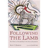 Following the Lamb by Marriner, Keith T.; Beck, David R., 9781498237390