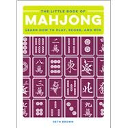 The Little Book of Mahjong by Brown, Seth, 9781507207390