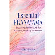 Essential Pranayama by Given, Jerry, 9781646117390