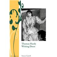 Thomas Hardy Writing Dress by Gatrell, Simon, 9783034307390