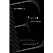 Medea by Euripides; Martin, Charles; Stallings, A. E., 9780520307391