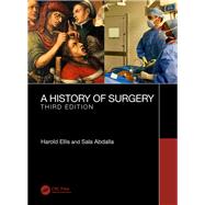 A History of Surgery by Ellis, Harold; Abdalla, Sala, 9781138617391