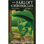 The Farloft Chronicles Collection by Snyder, Theresa, 9781517407391