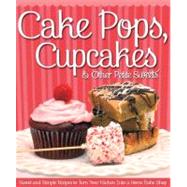 Cake Pops, Cupcakes & Other Petite Sweets by Couch, Peg, 9781565237391