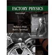 Factory Physics by Hopp, Wallace J.; Spearman, Mark L., 9781577667391