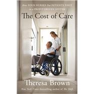 Four Nurses Delivering Good Care in a Sick System by Brown, Theresa, 9781643757391