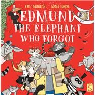Edmund the Elephant Who Forgot by Dalgleish, Kate; Lundie, Isobel, 9781913337391