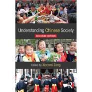 Understanding Chinese Society by Zang; Xiaowei, 9781138917392