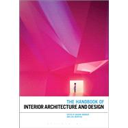The Handbook of Interior Architecture and Design by Brooker, Graeme; Weinthal, Lois, 9781350087392