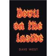 Devil on the Inside by West, Dave, 9781499067392