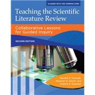 Teaching the Scientific Literature Review by Schmidt, Randell K.; Smyth, Maureen M.; Kowalski, Virginia K., 9781610697392
