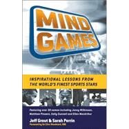 Mind Games Inspirational Lessons from the World's Finest Sports Stars by Grout, Jeff; Perrin, Sarah; Woodward, Clive, 9781841127392