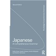 Japanese: A Comprehensive Grammar by Kaiser; Stefan, 9780415687393