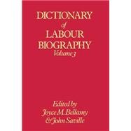 Dictionary of Labour Biography by Bellamy, Joyce M.; Saville, John, 9781349017393