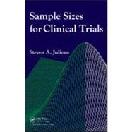 Sample Sizes for Clinical Trials by Julious; Steven A., 9781584887393