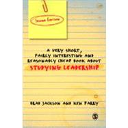 A Very Short Fairly Interesting and Reasonably Cheap Book About Studying Leadership by Brad Jackson, 9781849207393